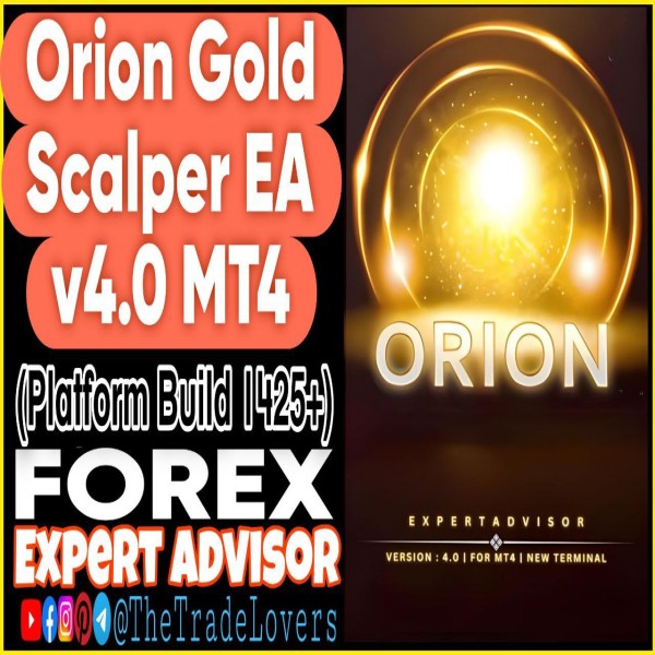 Orion Gold Scalper EA V4.0 MT4 (Works on Build 1425+) | Forex Robot | MT4 Expert Advisor - The Trade Lovers