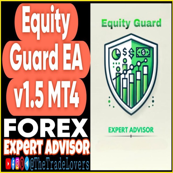 Equity Guard EA v1.5 MT4 (Works on Build 1430+) | Forex Robot | MT4 Expert Advisor - The Trade Lovers