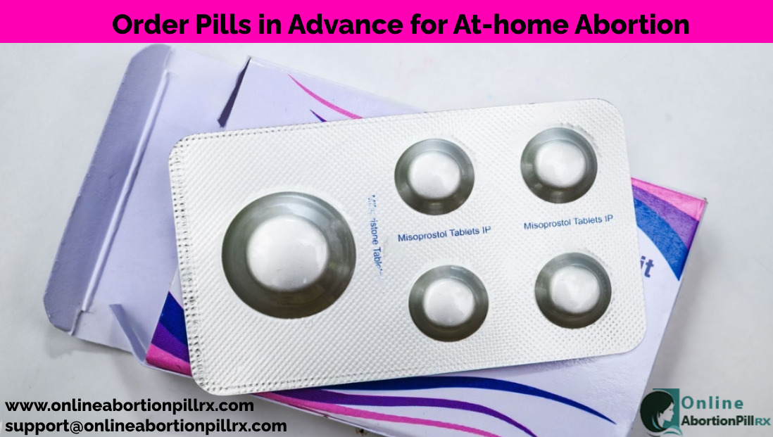 Get Abortion Pills in Advance from Online Service Provider