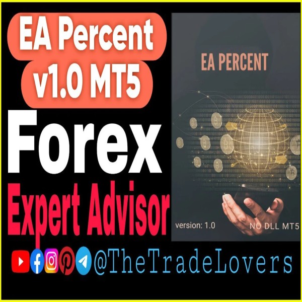 EA Percent V1.0 MT5 (Works on Build 4468+) | Forex Robot | MT5 Expert Advisor - The Trade Lovers