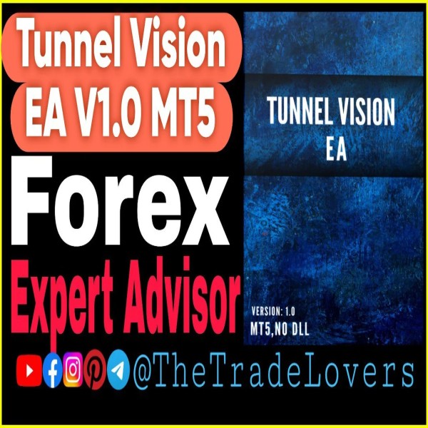 Tunnel Vision EA V1.0 MT5 (Works on Build 4468+) | Forex Robot | MT5 Expert Advisor - The Trade Lovers