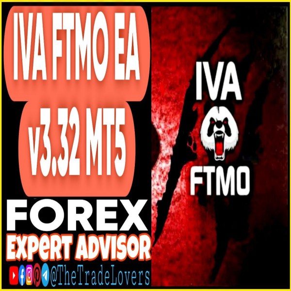 IVA FTMO EA v3.32 MT5 (Works on Build 4695+) | Forex Robot | MT5 Expert Advisor - The Trade Lovers