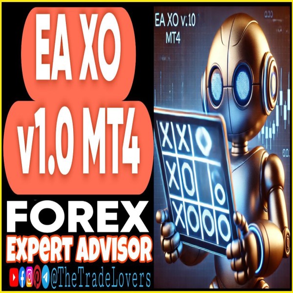 EA XO v1.0 MT4 (Works on Build 1431+) | Forex Robot | MT4 Expert Advisor - The Trade Lovers