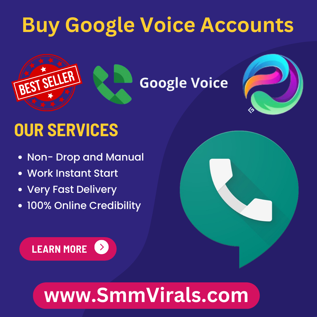 Buy Google Voice Accounts - 100% PVA Verified Accounts
