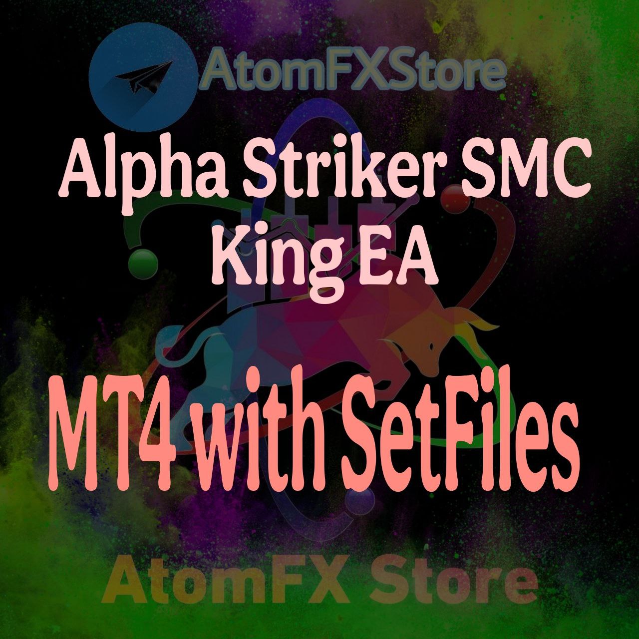 Alpha Striker SMC King EA MT4 with SetFiles - AtomFX Store