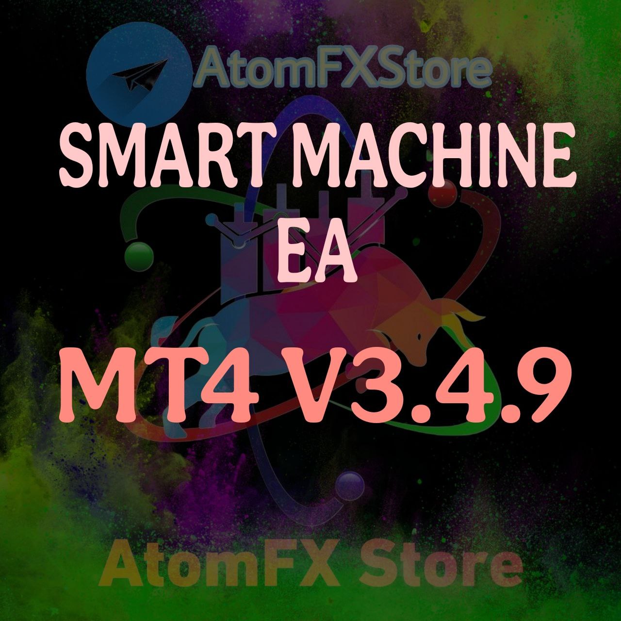 SMART MACHINE EA MT4 V3.4.9 - AtomFX Store