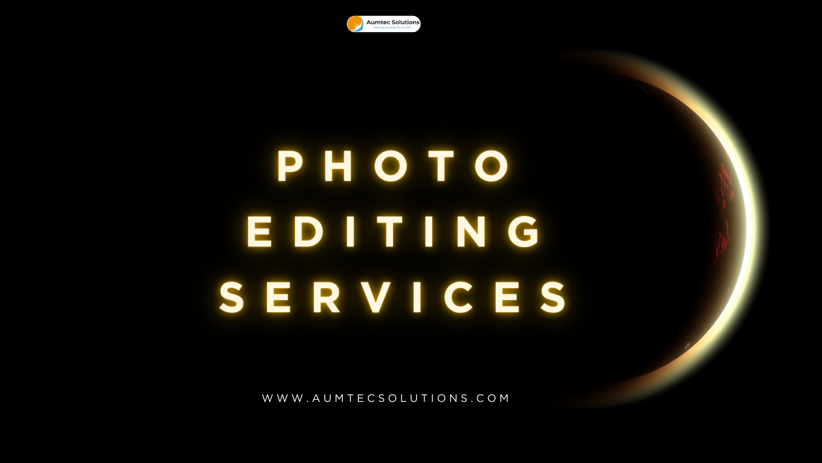 The Power of Visuals: How Photo Editing Services Can Transform Your Brand – Aumtec Solutions