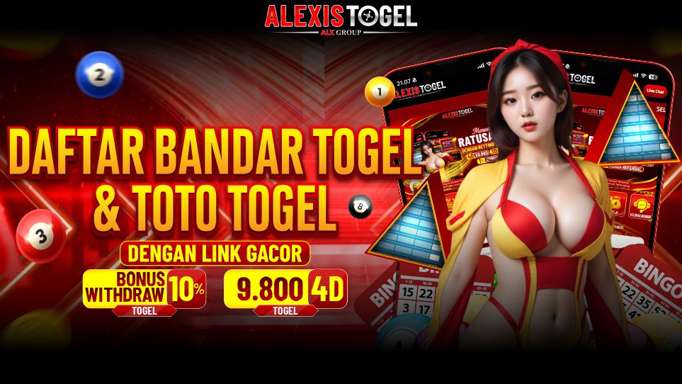 ALEXISTOGEL – Daftar Bandar Togel & Toto Togel Dengan Link Gacor