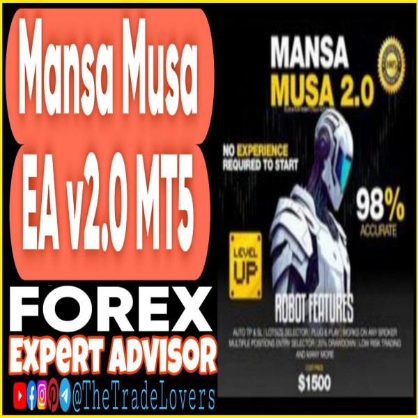 MANSA MUSA EA v2.0 MT5 (Works on Build 4873+) | Forex Robot | MT5 Expert Advisor - The Trade Lovers