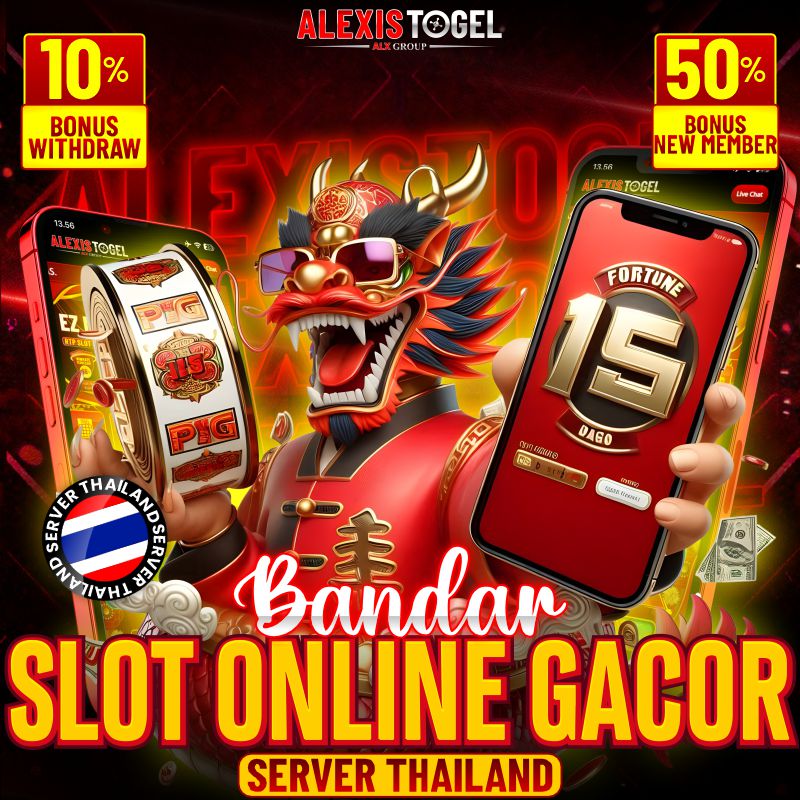 Alexistogel ⚡️ Bandar Slot Online Gacor Server Thailand