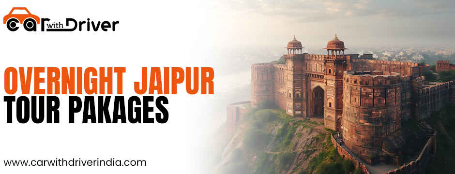 Discover the Magic of Rajasthan with Car With Driver India – Your Ideal Partner for Rajasthan Tour Adventures