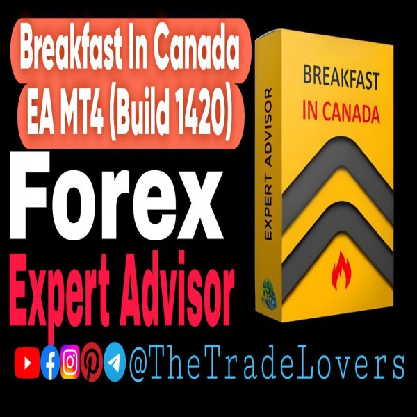Breakfast In Canada EA MT4 No DLL (Platform Build 1421+) | Forex Robot | MT4 Expert Advisor - The Trade Lovers