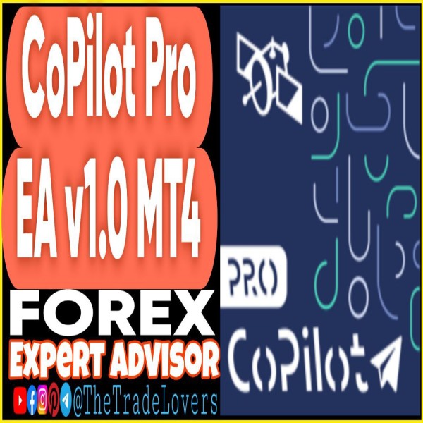 CoPilot Pro EA v1.0 MT4 + Presets (Works on Build 1440+) | Forex Robot | MT4 Expert Advisor - The Trade Lovers