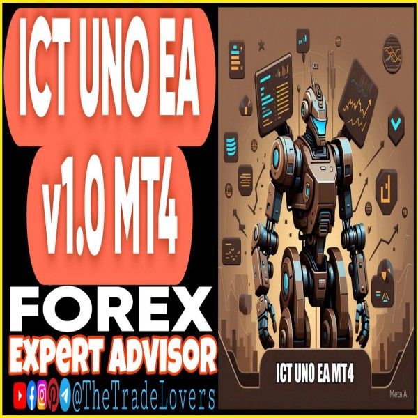 ICT UNO EA v1.0 MT4 (Works on Build 1440+) | Forex Robot | MT4 Expert Advisor - The Trade Lovers