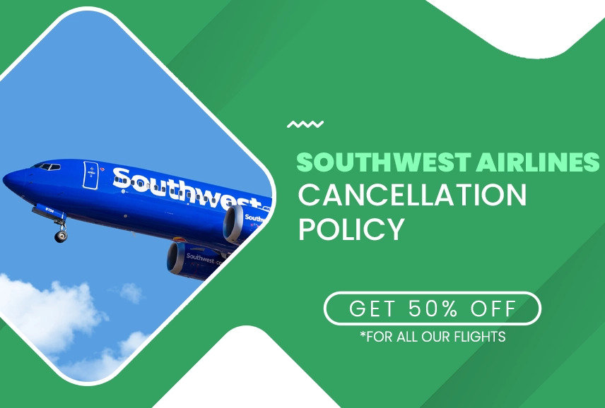 What are the Fees in Southwest Airlines Flight Cancellation Policy