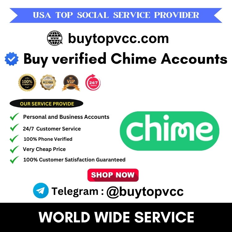 Buy verified Chime Accounts - Real (Aged & PVA)