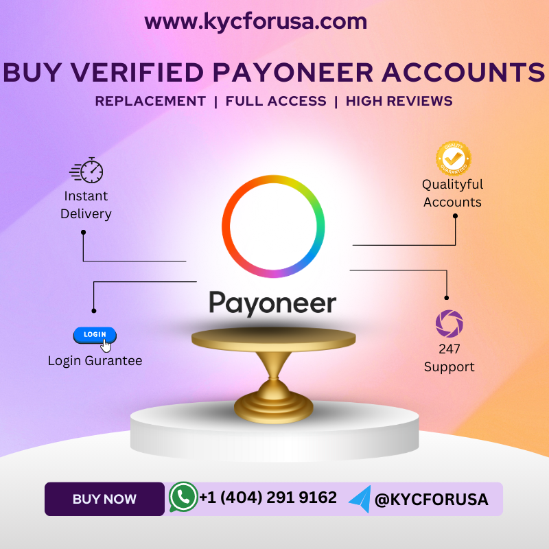 Buy Verified Payoneer Account - Personal & Business.....