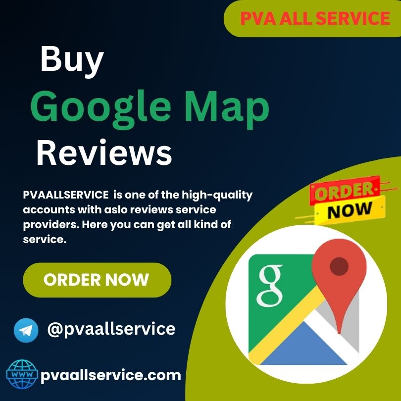 Buy Google Maps Reviews - PVA All Service