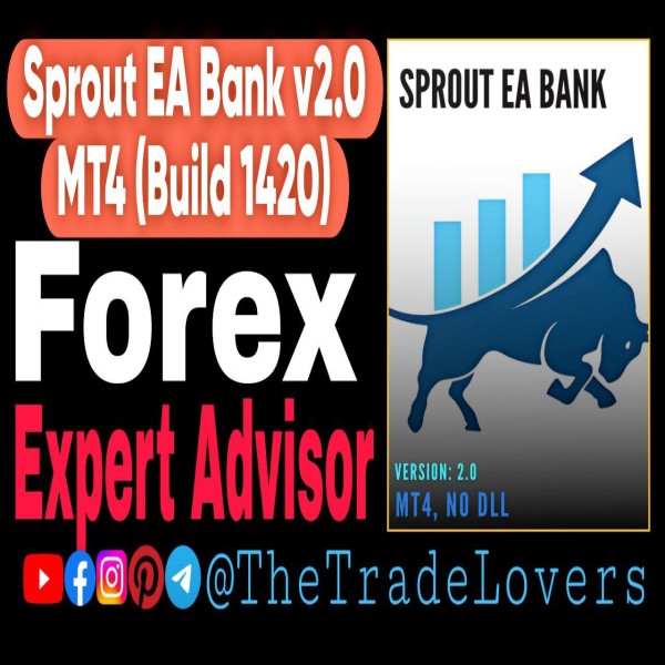 Sprout EA Bank V2.0 MT4 (Platform Build 1421+) | Forex Robot | MT4 Expert Advisor - The Trade Lovers