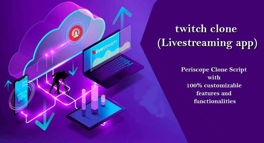 Twitch Clone App: Build Your Own Live Streaming App