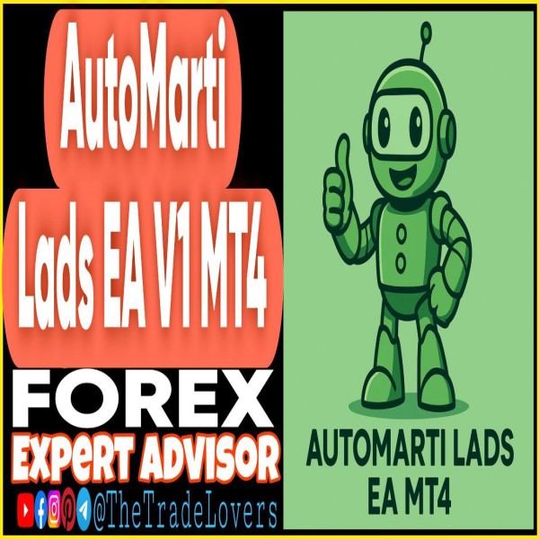 Automarti Lads EA v1 MT4 (Works on Build 1440+) | Forex Robot | MT4 Expert Advisor - The Trade Lovers