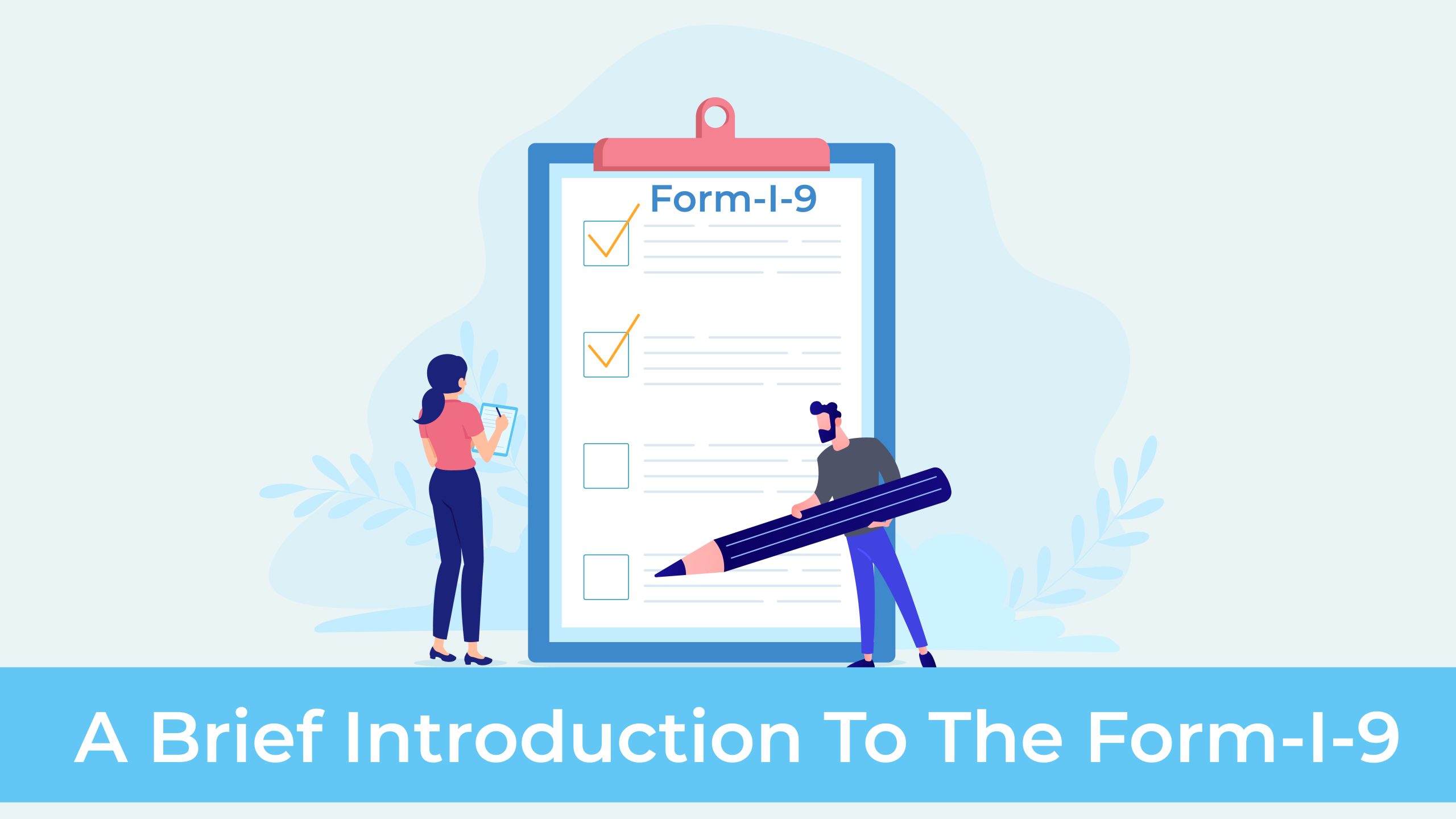 A Brief Introduction To The Form-I-9 - Compliance Instructor