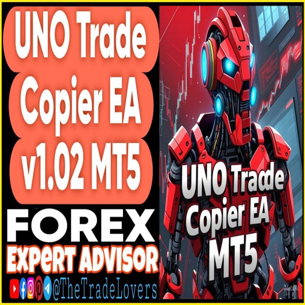 UNO Trade Copier EA v1.02 MT5 (Works on Build 4873+) | Forex Robot | MT5 Expert Advisor - The Trade Lovers