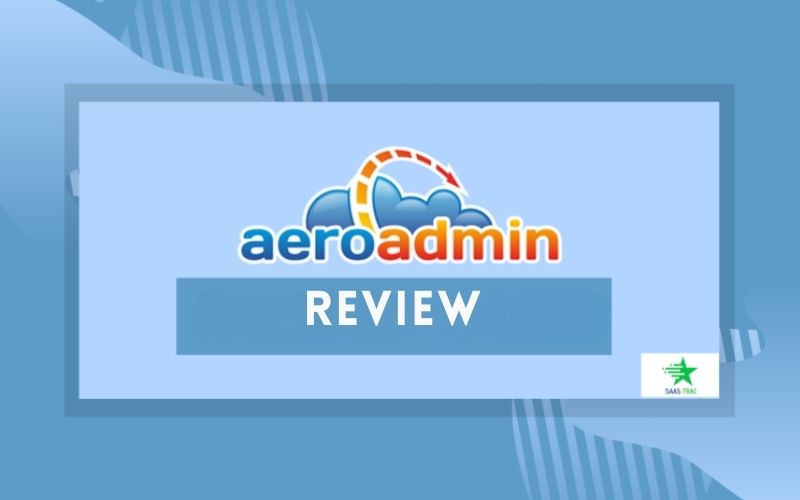 AeroAdmin Review - Easy and Lightweight Remote Desktop Software - Hr Management