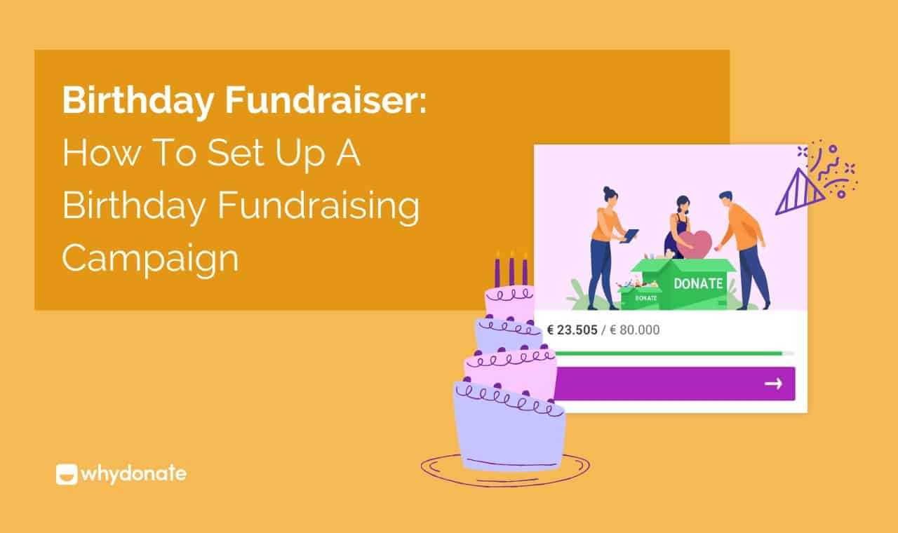 The Ultimate Guide To Birthday Fundraisers And Birthday Donations