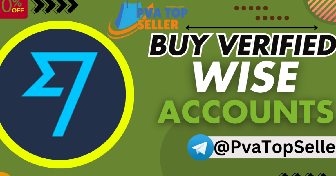 Top 5 Sites to Buy Business-Ready Wise Accounts (New & Aged) - PROTOCOL