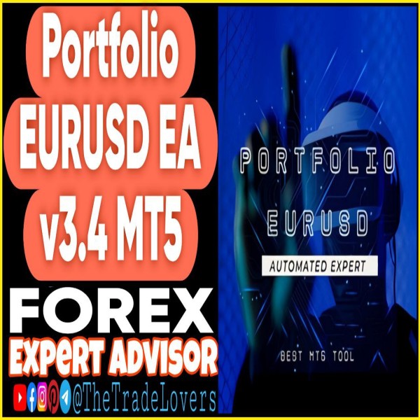 Portfolio EURUSD EA v3.4 MT5 (Works on Build 4873+) | Forex Robot | MT5 Expert Advisor - The Trade Lovers