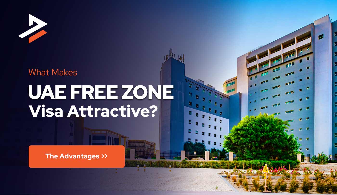 The key benefits of free zone visa in Dubai | #UAE