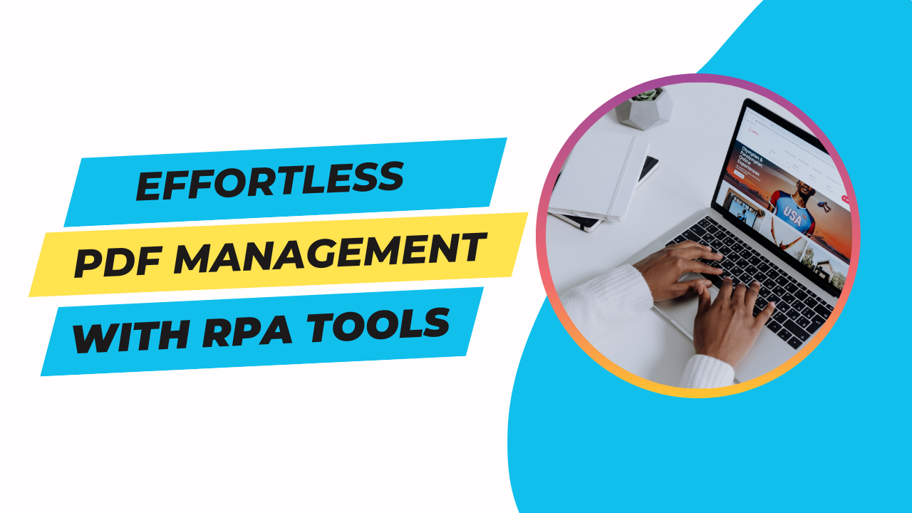 Simplify PDF Management with RPA Automation - MindxMaster