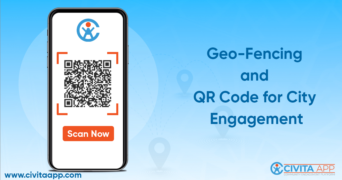 Geo-Fencing & QR Code Technology for Smarter City Engagement