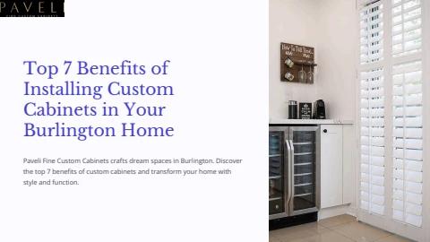 Top 7 Benefits of Installing Custom Cabinets in Your Burlington Home