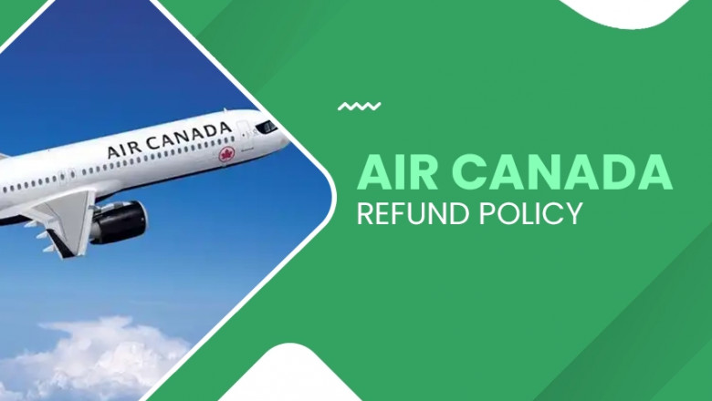 What is the Air Canada Refund Policy for Cancellations? | Times Square Reporter
