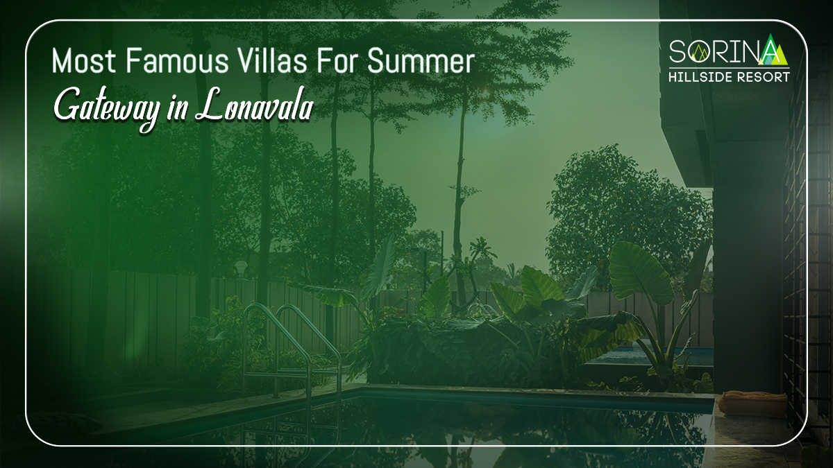 Most famous Villas for Summer gateway in Lonavala