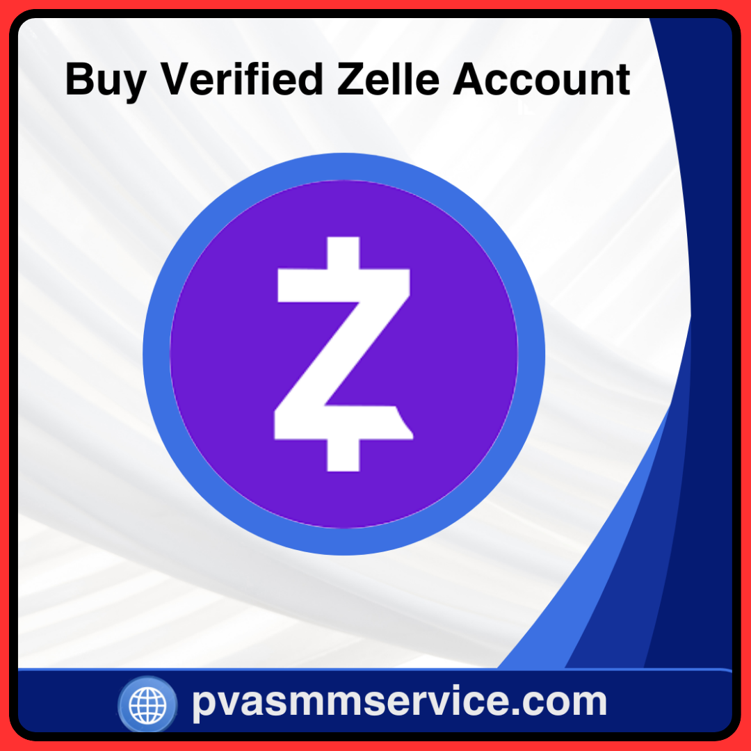 Buy Verified Zelle Accounts - 100% Verified Accounts