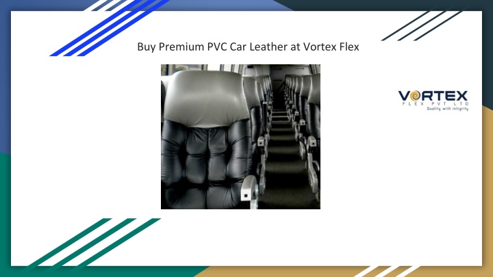 PPT - Buy Premium PVC Car Leather at Vortex Flex PowerPoint Presentation - ID:14264034