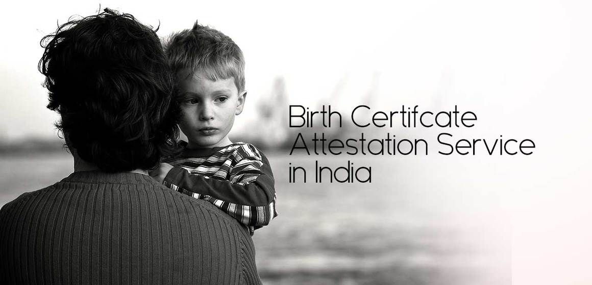 Birth Certificate Attestation Service in India - By Professionals  | PEC