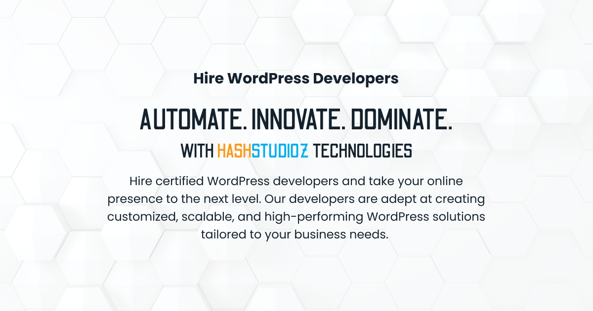 Hire Certified WordPress Developers | HashStudioz Technologies