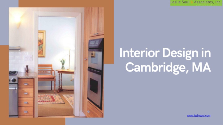 PPT - Inspired Interior Design in Cambridge, MA – Crafted by Leslie Saul & Associates PowerPoint Presentation - ID:14296526