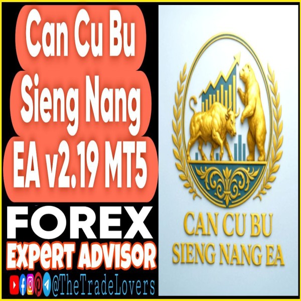 Can Cu Bu Sieng Nang EA v2.1.9 MT5 + Presets (Works on Build 4873+) | Forex Robot | MT5 Expert Advisor - The Trade Lovers