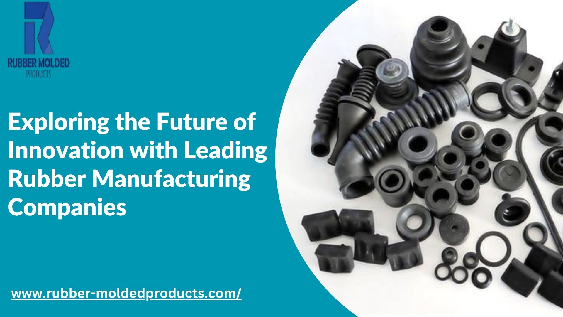 Exploring the Future of Innovation with Leading Rubber Manufacturing Companies – Rubber Molded Products