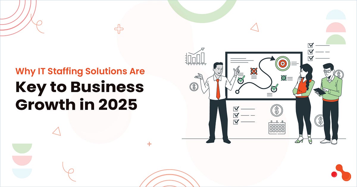 Why IT Staffing Solutions Are Key to Business Growth in 2025 | by Mukesh Ram | Jun, 2025 | Medium