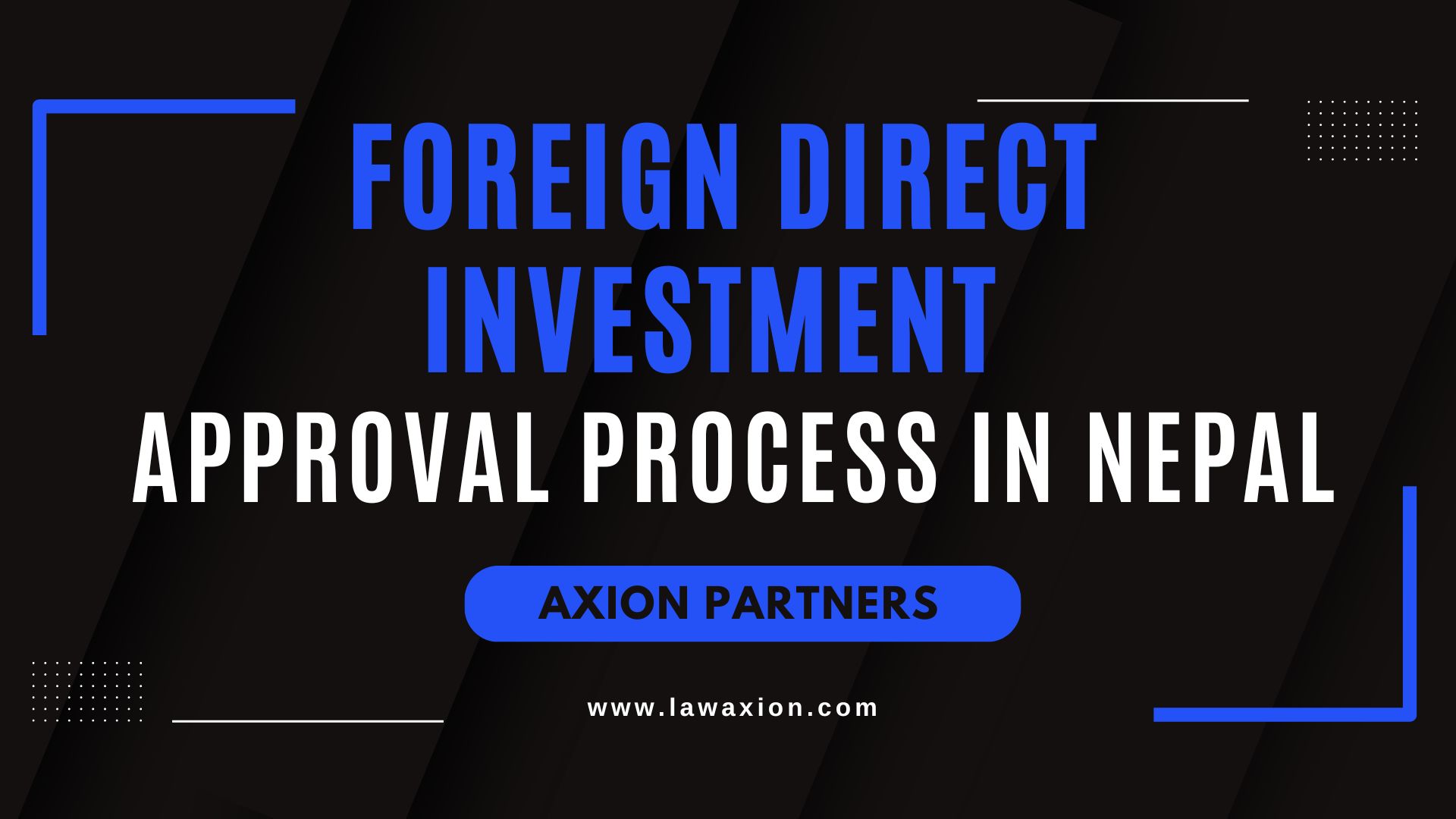 Foreign Direct Investment in Nepal (2025) | FDI Process