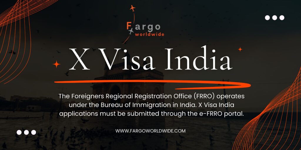 Entry Visa | X Visa India | Spouse Visa | Fargoworldwide